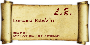 Luncanu Rabán névjegykártya